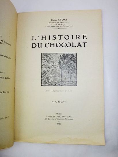 null LECOQ, Raoul. L'Histoire du Chocolat. Paris, Vigot Frères, 1924. In-8 broché...
