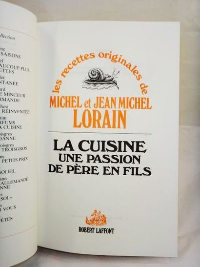 null LORAIN, Michel et jean Michel. La Cuisine, une passion de père en fils. Paris,...
