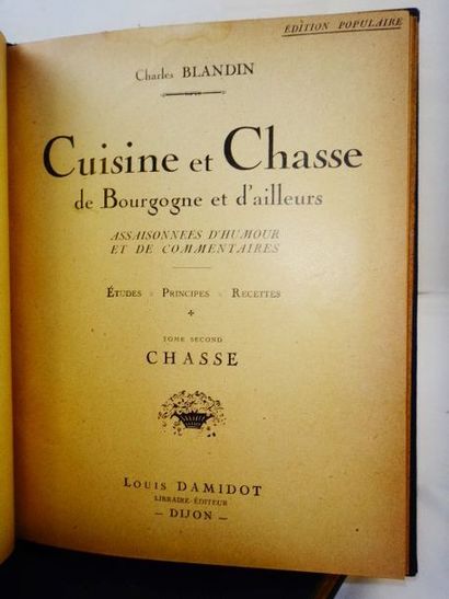 null BLANDIN, Charles. Cuisine et Chasse de Bourgogne et d'ailleurs. Assaisonnées...