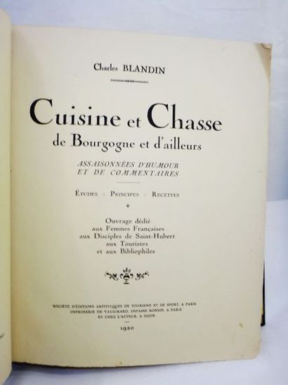 null BLANDIN, Charles. Cuisine et Chasse de Bourgogne et d'ailleurs. Assaisonnées...