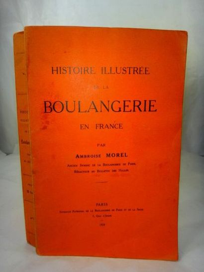 null MOREL, Ambroise. Histoire Illustrée de la Boulangerie en France. Paris, Syndicat...
