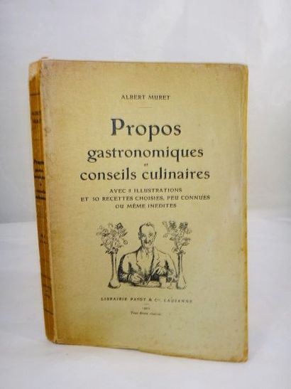 null MURET, Albert. Propos gastronomiques et conseils culinaires. Lausanne, Payot,...