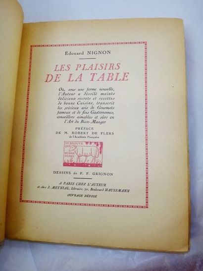 null NIGNON, Edouard. Les Plaisirs de la Table. Paris, chez l'auteur et Meynial,...