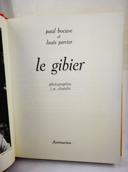 null BOCUSE, Paul et PERRIER, Louis. Le Gibier. Paris, Flammarion, 1973. In-4, pleine...