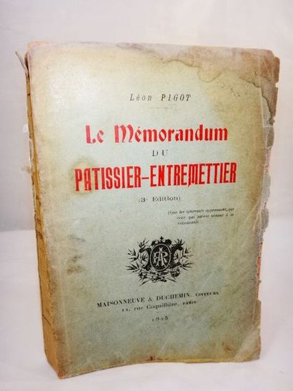 null PIGOT, Léon. Le Mémorandum du Pâtissier-Entremettier. Paris, Maisonneuve & Duchemin,...