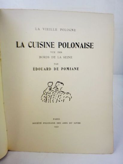null POMIANE, Edouard. La cuisine Polonaise vue des bords de Seine. Paris, Société...