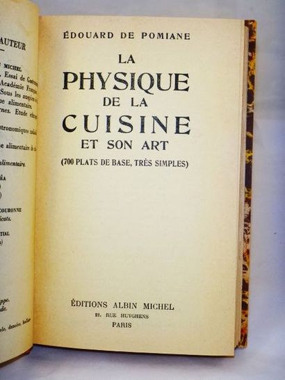 null POMIANE, Edouard. La Physique de la Cuisine et son Art. Paris, Albin Michel,...