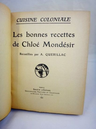 null QUERILLAC, A. Cuisine coloniale. Les bonnes recettes de Chloé Mondésir. Paris,...
