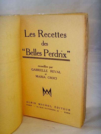 null REVAL, Gabrielle et CROCI, Maria. Recettes des Belles Perdrix Paris, Albin Michel,...