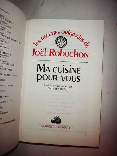 null ROBUCHON, Joël. Ma cuisine pour vous. Paris, R.Laffont, 1986. In-4, cartonnage...