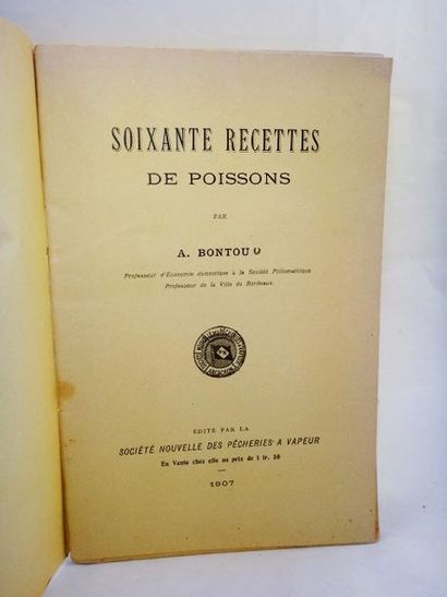 null BONTOU, Alcide. Soixante recettes de poissons. Bordeaux, édité par la Société...