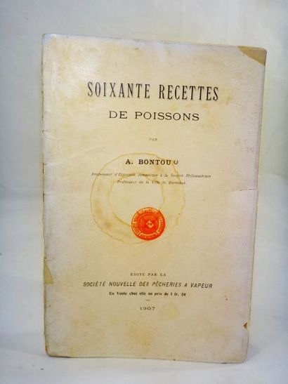 null BONTOU, Alcide. Soixante recettes de poissons. Bordeaux, édité par la Société...