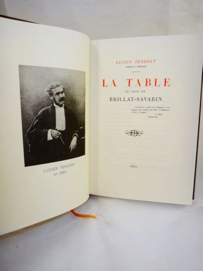null TENDRET, Lucien. La Table au Pays de Brillat-Savarin Réimpression luxueuse de...