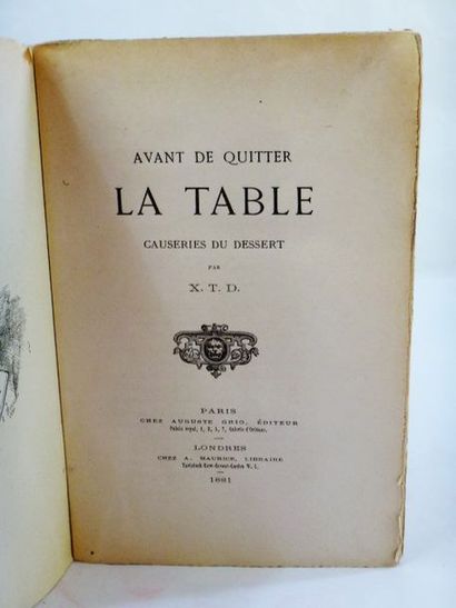 null X.T.D. Avant de quitter la table, causeries du dessert. Paris, Auguste Ghio,...