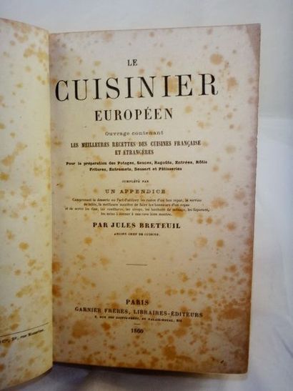 null BRETEUIL, Jules. Le Cuisinier Européen. Ouvrage contenant les meilleures recettes...