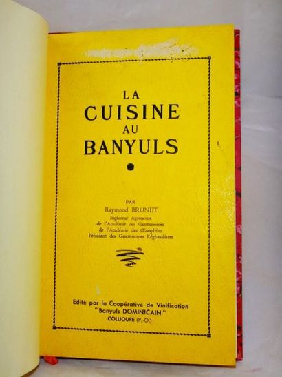 null BRUNET, Raymond. La Cuisine au Banyuls Collioure par la coopérative de vinification...