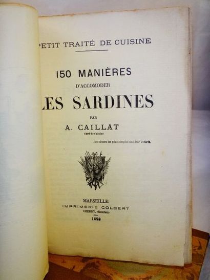 null CAILLAT, Auguste. 150 Manières d'accommoder les Sardines. Petit traité de Cuisine....