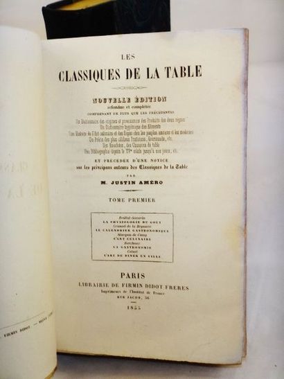 null AMERO, Justin. Les Classiques de la Table. Paris, Firmin Didot, 1855. Nouvelle...