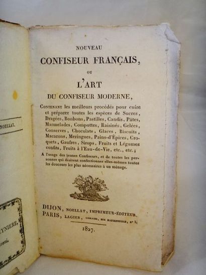 null ANONYME. Le nouveau CONFISEUR français ou l'Art du Confiseur moderne. contenant...