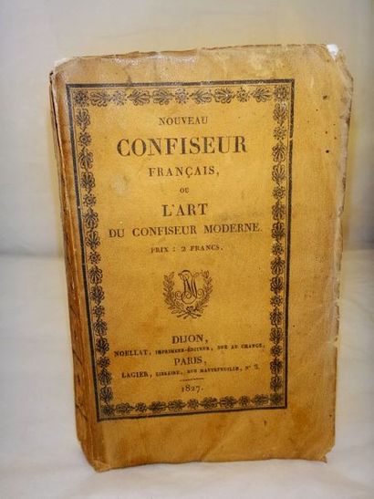 null ANONYME. Le nouveau CONFISEUR français ou l'Art du Confiseur moderne. contenant...