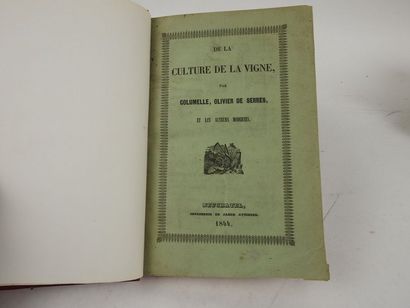 null COLUMELLE, Olivier de SERRES et les Auteurs Modernes. De la Culture de la Vigne,...