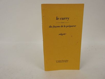 null CURRY, Le. Dix Façons de le préparer.

Paris, les Editions de l'Epure, 1994....