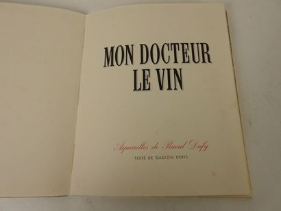 null DUFY, Raoul. Mon Docteur le Vin.

Paris, Draeger, 1936. In-4, broché. Couverture...