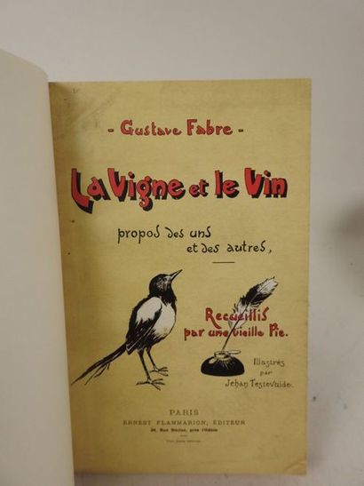 null FABRE, Gustave. La Vigne et Le Vin. Propos des uns et des autres, recueillis...