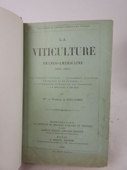 null FITZ-JAMES, Madame la Duchesse de. La Viticulture Franco-Américaine (1869-1889)....