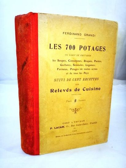 null GRANDI, Ferdinando. Les 700 potages, suivi de Cent recettes de Relevés de Cuisine.

Paris,...