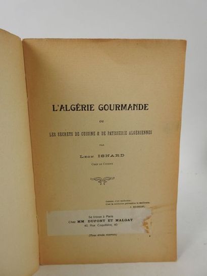 null ISNARD, Léon. L'Algérie Gourmande ou Les Secrets de Cuisine & de Patisserie...