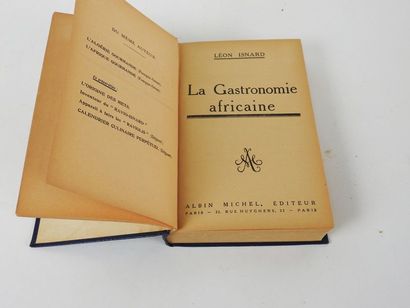 null ISNARD, Le?on. La Gastronomie Africaine. 

Paris, Albin Michel, 1930. In-12,...