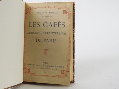 null LEPAGE, Auguste. Les Cafés Artistiques et Littéraires de Paris.

Paris, Martin...