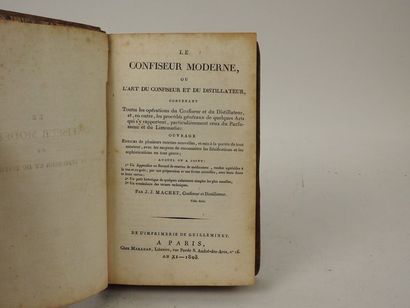 null MACHET, J.J. Le Confiseur Moderne ou l’Art du Confiseur et du Distillateur.

Paris,...