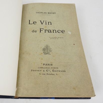 null MAYET, Charles. Les Vins de France. 

Paris, Jouvet, sans date (circa 1894)....
