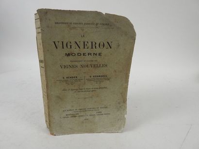 null BENDER, E. & VERMOREL, V. Le Vigneron Moderne. Etablissement et culture des...