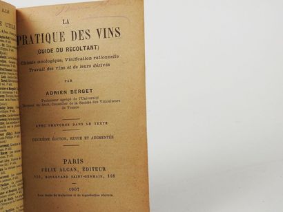 null BERGER, Adrien. Pratique des Vins.

Paris, Félix Alcan, 1907. Petit in-12, cartonnage...