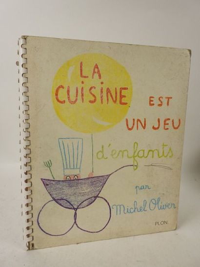 null OLIVER, Michel. La Cuisine est un jeu d'enfants. 

Paris, Plon, 1963. In-4 de...
