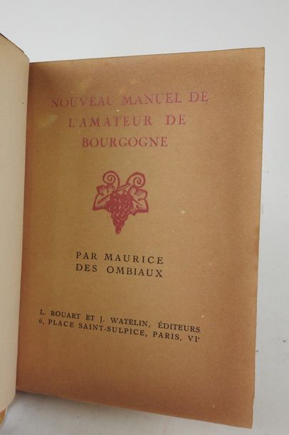 null OMBIAUX, Maurice des. Nouveau Manuel de l'Amateur de Bourgogne. 

Paris, Rouart...