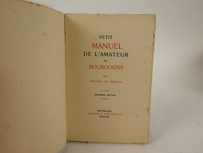 null OMBIAUX, Maurice des. Petit Manuel de l'Amateur de Bourgogne. 

Bruxelles, Librairie...