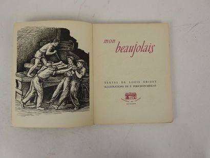 null ORIZET, Louis. Mon Beaujolais. 

Villefranche, Editions du Cuvier, 1959. In-8,...