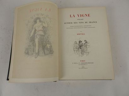 null BERTALL. La Vigne. Voyage autour des Vins de France. Etude Physiologique, Anecdotique,...