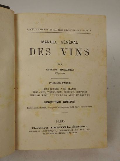 null ROBINET, Edouard. Manuel général des Vins. 

Paris, Bernard Tignol, s.d., 5ème...