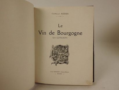 null RODIER, Camille. Le Vin de Bourgogne (La Côte-d''Or). 

Dijon, Damidot, sans...