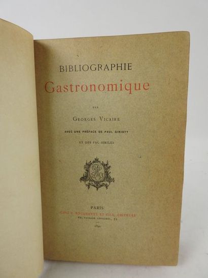 null VICAIRE, Georges. Bibliographie Gastronomique. Avec une préface de Georges Ginisty....