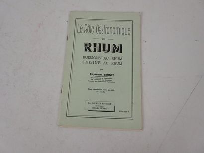 null BRUNET, Raymond. Le rôle gastronomique du RHUM. Boissons au Rhum, Cuisine au...