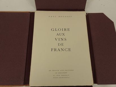 null BRUSSET, Paul. Gloire aux Vins de France.

Paris, aux Editions Le Document,...