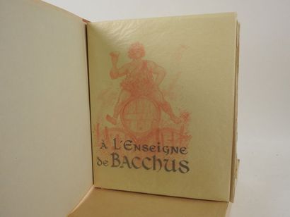 null CADILHAC, Paul-Emile. A l'Enseigne de Bacchus. Variations sur les ordres bachiques...
