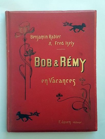 null RABIER Benjamin

Bob et Remy en vacances

Editions Felix Juven, vers 1901, très...