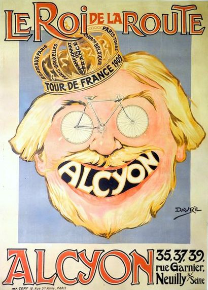 DAVRIL LE ROI DE LA ROUTE. «ALCYON,
TOUR DE FRANCE 1909»
Imp. Cerf, Paris
160 x 116...